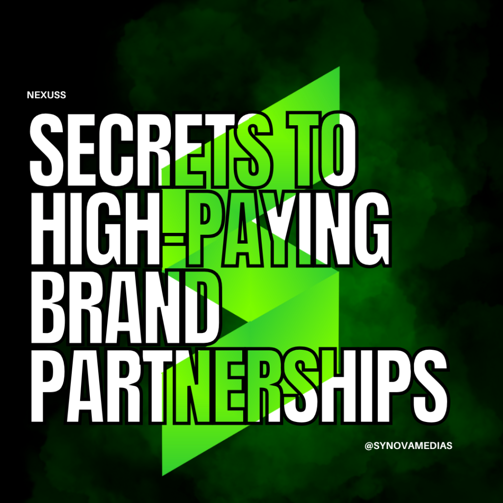 Unlocking the Secret to High-Paying Brand Partnerships (Hint: It’s NOT What You Think)